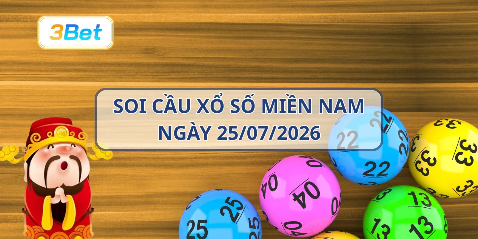 3BET Soi cầu XSMN ngày 25/07/2026 - Bắt số đẹp cùng 3BET